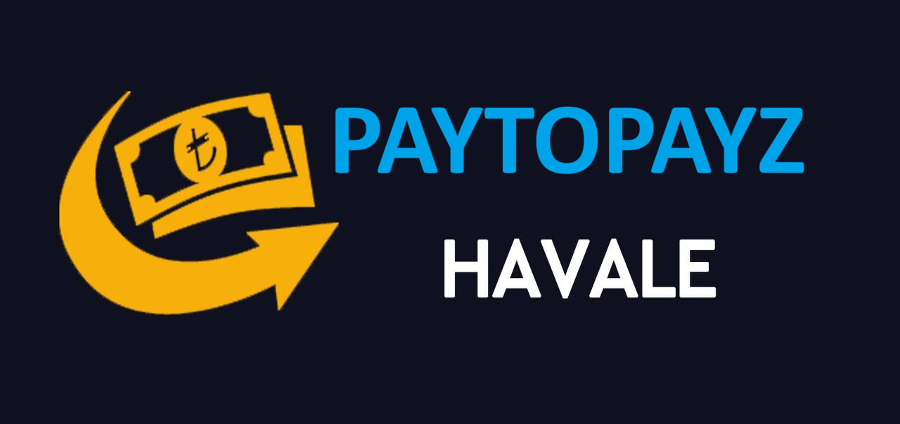 PAYTOPAYZ HAVALE